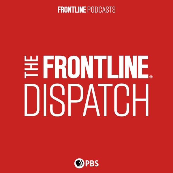 The FRONTLINE Dispatch Poster